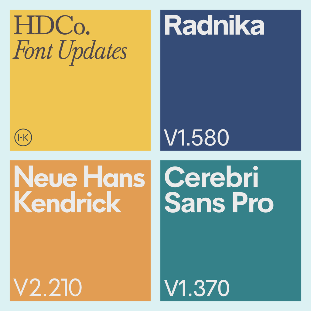 Font Updates: Radnika, Neue Hans Kendrick and Cerebri Sans Pro