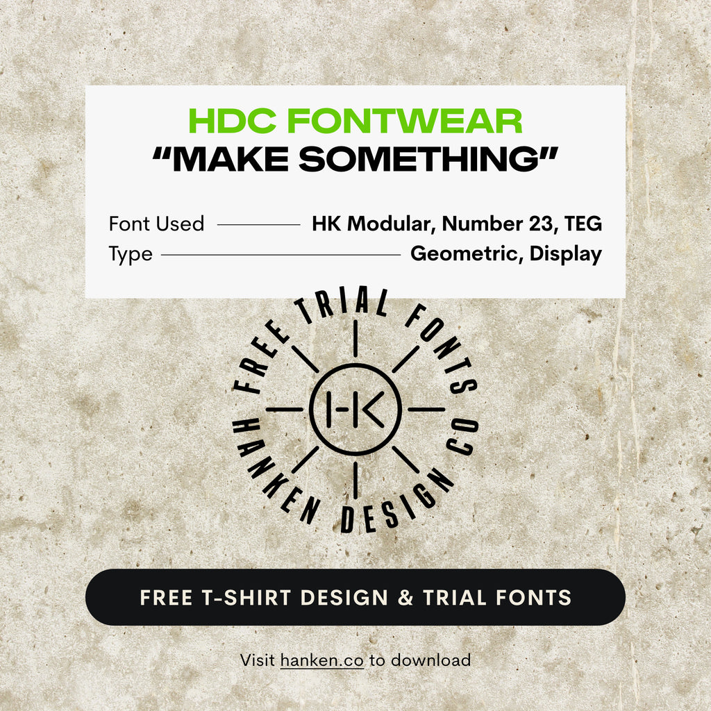HDC Fontwear: Make Something