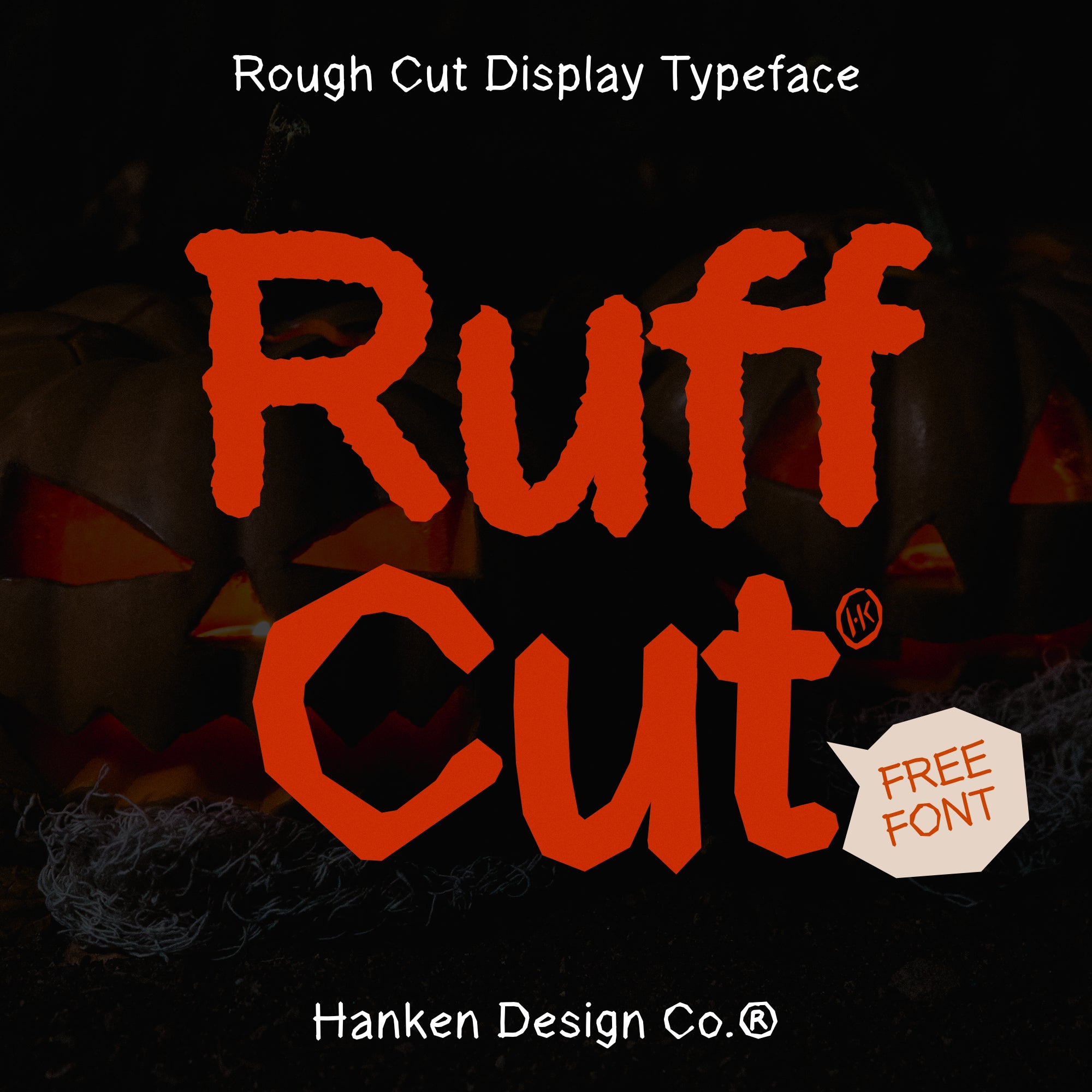 Ruff Cut – Hanken Design Co.